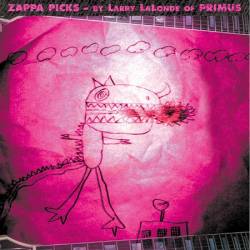 Frank Zappa : Zappa Picks : By Larry Lalonde Of Primus
